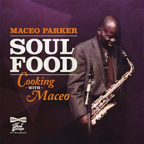 Maceo Parker | Soul Food: Cooking with Maceo